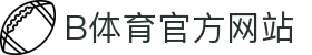 B体育-B体育官方网站-BSPORTS
